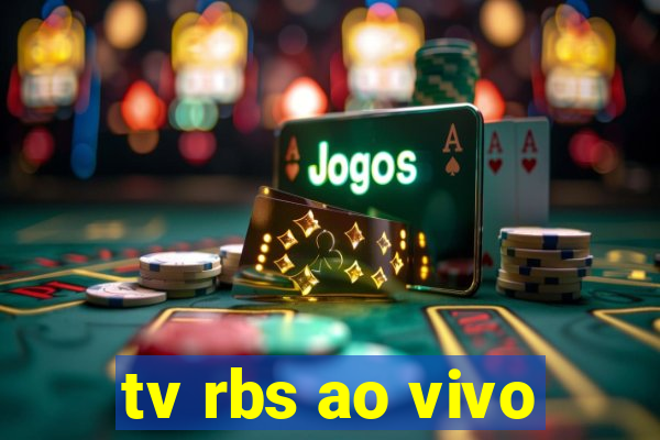 tv rbs ao vivo